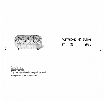 YU SU: Polyphonic Eating Special