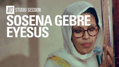 Sosena Gebre Eyesus | NTS Studio Session 26 Aug 2026 Video