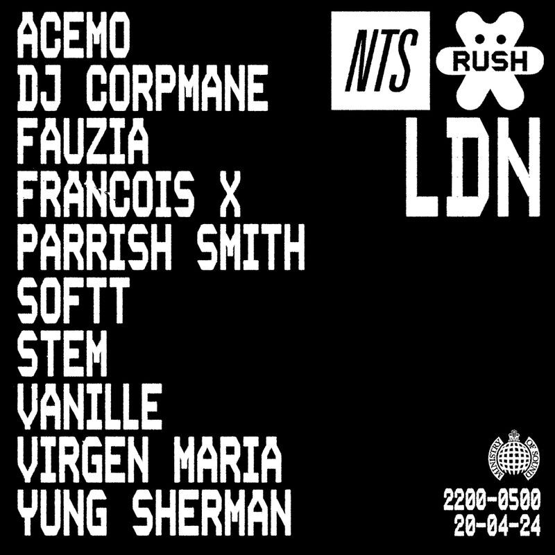 NTS RUSH: London - Event Announce events Image