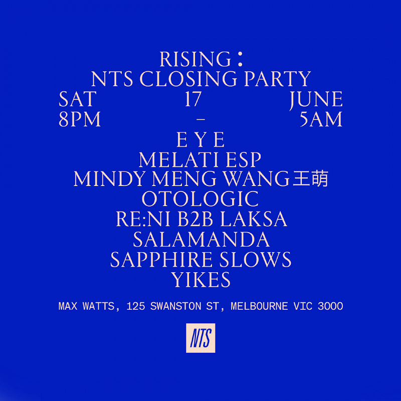 Rising: NTS Closing Party  events Image