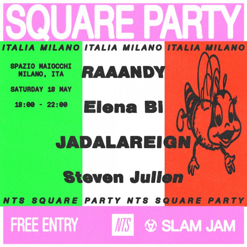 NTS x Slam Jam Milan Square Party  events Image